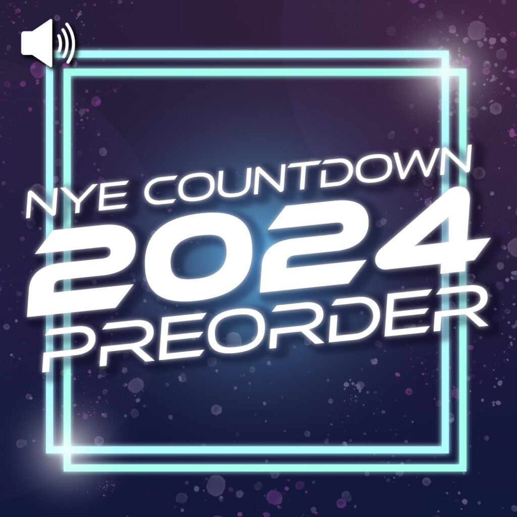 NYE 2024 Countdown PREORDER AUDIO NYE