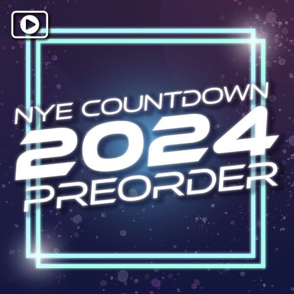 NYE 2024 Countdown PRE-ORDER - VIDEO